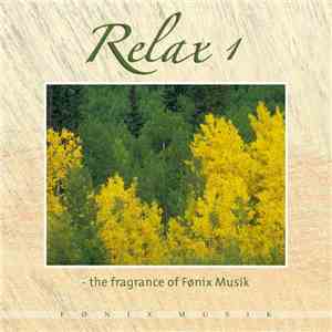 Various - Relax 1 The Fragrance Of Fønix Musik