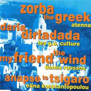 Various - Zorba The Greek - Darla Dirladada - My Friend The Wind - Anapse T ...