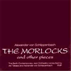 Alexander von Schlippenbach & Berlin Contemporary Jazz Orchestra - The Morl ...