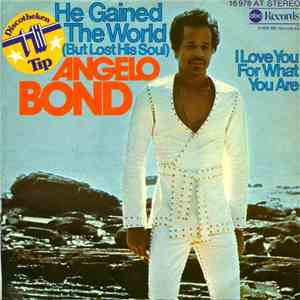 Angelo Bond - He Gained The World (But Lost His Soul)