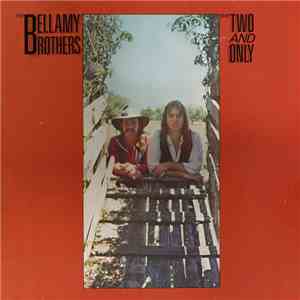 Bellamy Brothers - The Two And Only