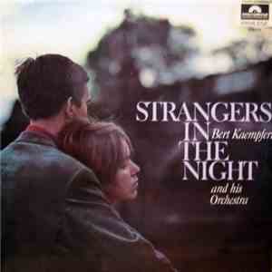 Bert Kaempfert And His Orchestra - Strangers In The Night