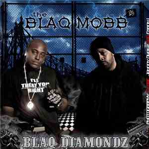 Blaq Mobb - Blaq Diamondz