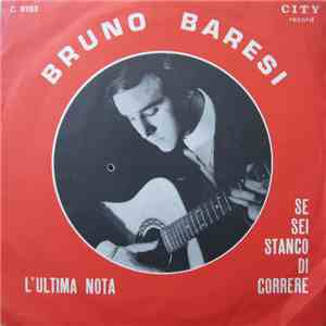 Bruno Baresi - L'Ultima Nota / Se Sei Stanco Di Correre