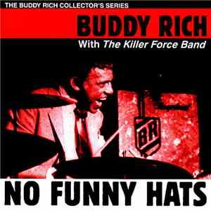 Buddy Rich - No Funny Hats