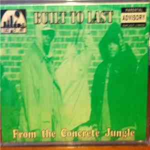 Built To Last  - From The Concrete Jungle