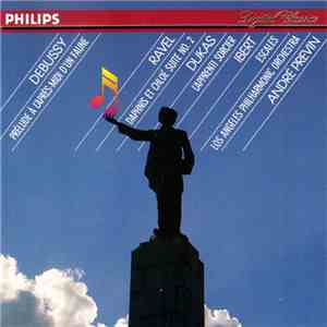 Claude Debussy • Maurice Ravel • Paul Dukas • Jacques Ibert - André Previn, ...