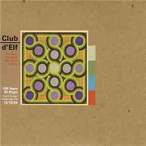 Club D'Elf, David Tronzo, Mat Maneri, Mike Rivard, Erik Kerr - 100 Years Of ...