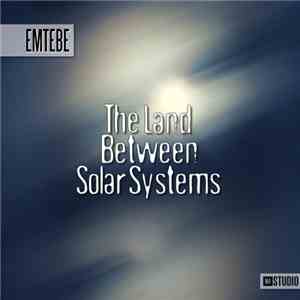 Emtebe - The Land Between Solar Systems