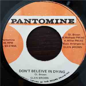 Glen Brown - Don't Believe In Dying