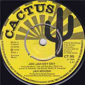 Jah Woosh - Jah Jah Dey Dey
