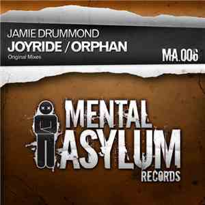 Jamie Drummond - Joyride / Orphan