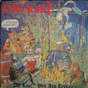 King Kurt - The Last Will And Testicle