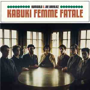 Kumisolo, Joe Davolaz - Kabuki Femme Fatale