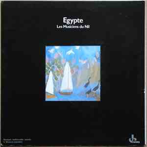 Les Musiciens Du Nil - Egypte