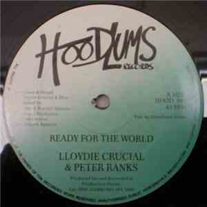 Lloydie Crucial & Peter Ranks - Ready For The World