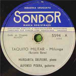 Margarita Delfiore, Alfonso Pisera - Taquito Militar / Lágrimas y Sonrisas