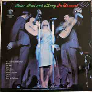 Peter, Paul And Mary - In Concert Vol. 1