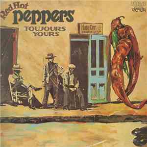 Red Hot Peppers  - Toujours Yours