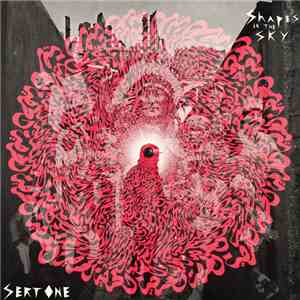 SertOne - Shapes In The Sky