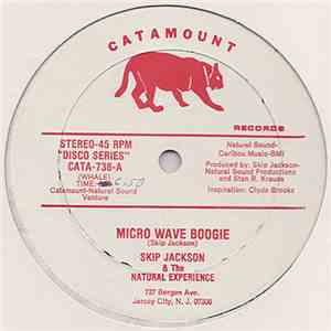Skip Jackson & The Natural Experience - Micro Wave Boogie