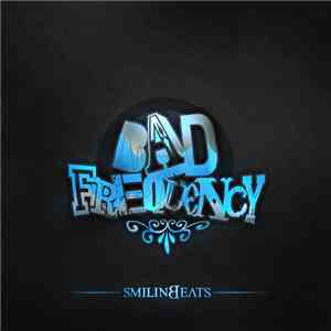 Smilin - Bad Frequency