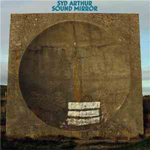 Syd Arthur - Sound Mirror