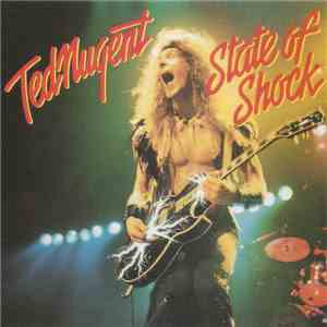 Ted Nugent - State Of Shock