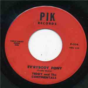 Teddy And The Continentals - Ev'rybody Pony / Tick Tick Tock