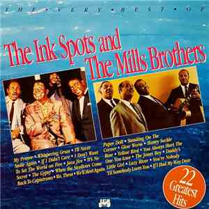 The Ink Spots And The Mills Brothers - The Very Best Of The Ink Spots And T ...