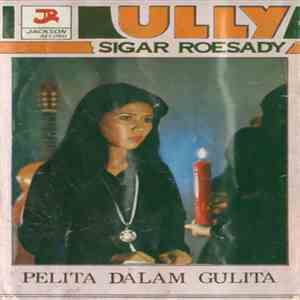 Ully Sigar Roesady - Pelita Dalam Gulita