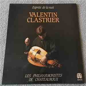 Valentin Clastrier, Les Philharmonistes De Châteauroux - Les Esprits De La  ...