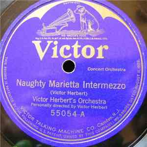 Victor Herbert's Orchestra - Naughty Marietta Intermezzo / Babes In Toyland ...