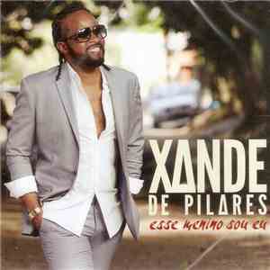 Xande De Pilares - Esse Menino Sou Eu
