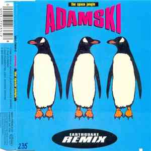 Adamski - The Space Jungle (Earthquake Remix)