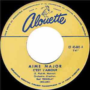 Aime Major - C'est L'amour / Je Reviendrai