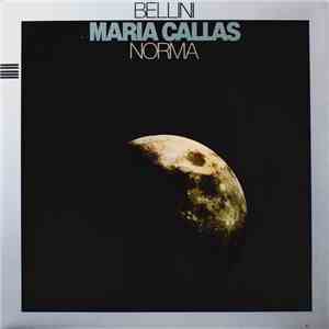 Bellini - Maria Callas - Norma