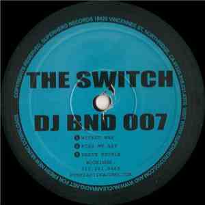 DJ BND 007 - The Switch