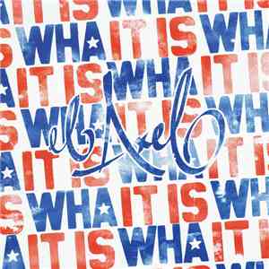 El Axel - It Is Wha It Is