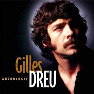 Gilles Dreu - Anthologie