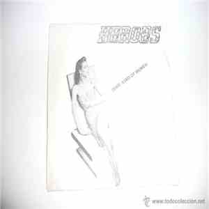 Heroes  - Some Kind Of Women / 10% Will Do