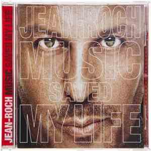 Jean-Roch - Music Saved My Life