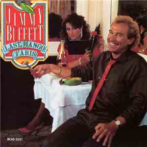 Jimmy Buffett - Last Mango In Paris