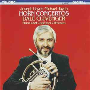 Joseph Haydn • Michael Haydn, Dale Clevenger, Franz Liszt Chamber Orchestra ...