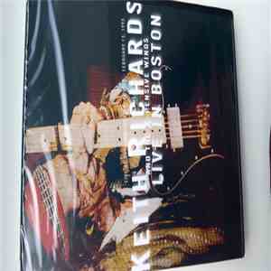 Keith Richards And The X-Pensive Winos - Live In Boston