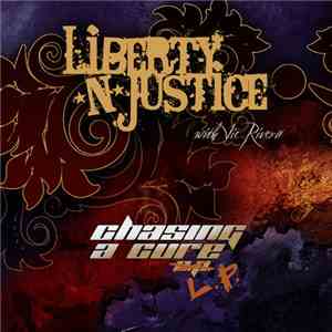 Liberty N Justice With Vic Rivera - Chasing A Cure