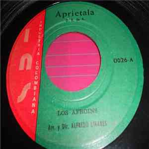 Los Afroins -  Aprietala / Concierto Para Una Sola Voz