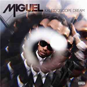 Miguel  - Kaleidoscope Dream