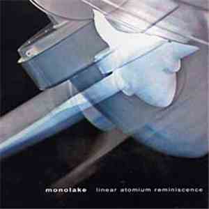 Monolake - Linear Atomium Reminiscence