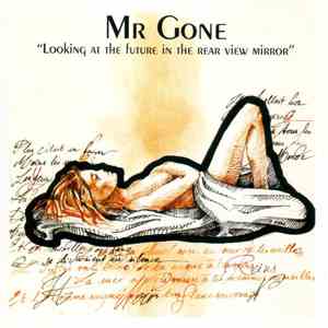 Mr. Gone - Looking At The Future In The Rear View Mirror